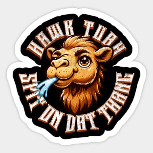 Funny Hawk Tuah Meme Camel Spit on that Thang Girl Sticker